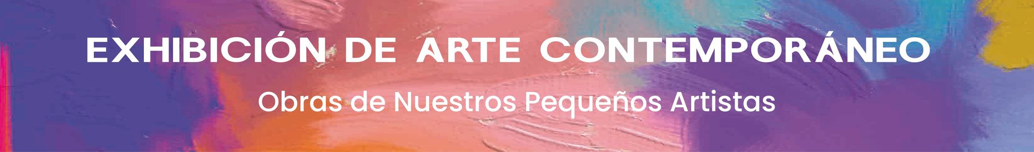 Exhibición de Arte Contemporáneo